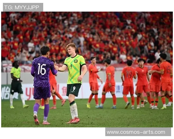 亚洲中国队足球比赛直播精彩瞬间全记录与分析